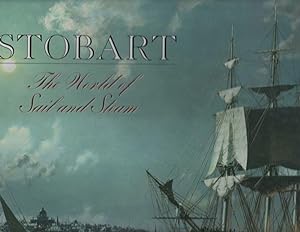 Bild des Verkufers fr Stobart: The World of Sail and Steam zum Verkauf von Cleveland Book Company, ABAA