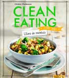 Seller image for Clean eating. Libro de recetas. Come sano! for sale by Espacio Logopdico