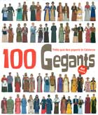 Seller image for 100 Gegants. Petita guia dels gegants de Catalunya. Volum 4 for sale by Espacio Logopdico