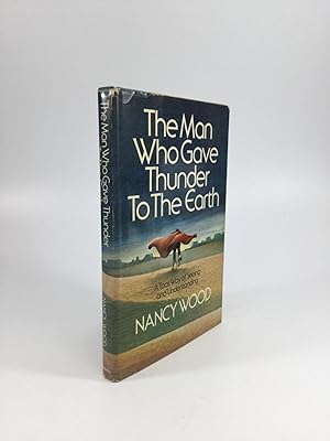 Seller image for THE MAN WHO GAVE THUNDER TO THE EARTH: A Taos Way of Seeing and Understanding for sale by johnson rare books & archives, ABAA