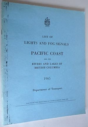 Seller image for List of Lights and Fog Signals Pacific Coast and the Rivers and Lakes of British Columbia for sale by Boyd Used & Rare Books