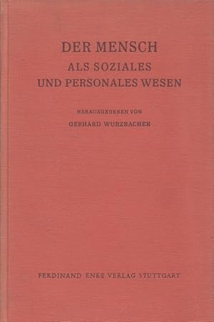 Der Mensch als soziales und personales Wesen - Beiträge zu Begriff und Theorie der Sozialisation ...