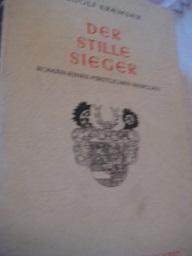 Image du vendeur pour Der stille Sieger Der Roman eines frstlichen Rebellen mis en vente par Alte Bcherwelt