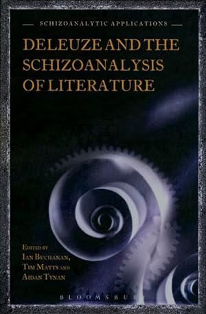 Seller image for Deleuze and the Schizoanalysis of Literature for sale by The Haunted Bookshop, LLC