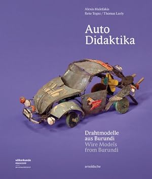 Image du vendeur pour Auto Didaktika : Drahtmodelle aus Burundi / Wire Models from Burundi mis en vente par GreatBookPrices