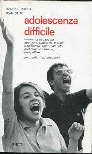 ADOLESCENZA DIFFICILE, Milano, Bietti, 1966