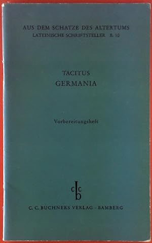 Seller image for Aus dem Schatz des Altertums. Lateinische Schriftsteller B 10. Tacitus Germania. Vorbereitungsheft. for sale by biblion2
