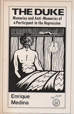 Imagen del vendedor de The Duke: Memories and Anti-Memories of a Participant in the Repression a la venta por The Glass Key