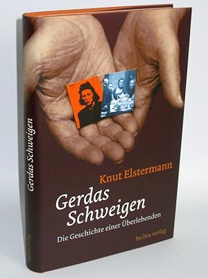 Gerdas Schweigen Die Geschichte einer Überlebenden