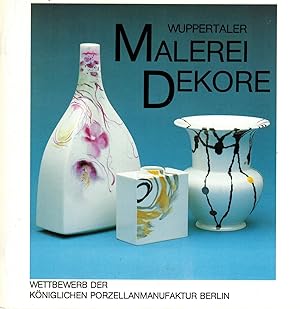 Seller image for Wuppertaler Malereidekor fr Berliner Manufakturporzellan : eine Ausstellung mit Entwrfen von Studenten der Gesamthochschule Wuppertal, Fachbereich Design, fr die KPM Berlin for sale by Paderbuch e.Kfm. Inh. Ralf R. Eichmann