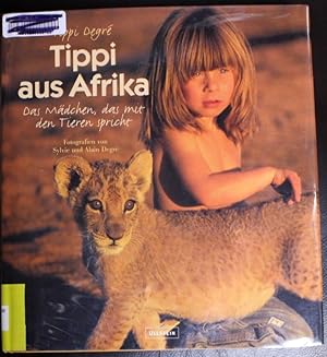 Immagine del venditore per Tippi aus Afrika. Das Mdchen, das mit den Tieren spricht. venduto da GuthrieBooks