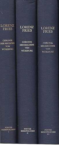 Chronik der Bischöfe von Würzburg 742-1495: Bände 1-3 (von 6)