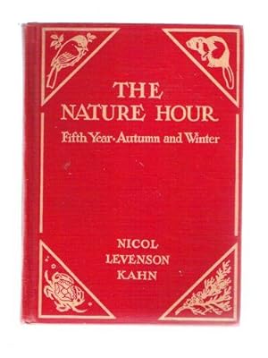 Seller image for The Nature Hour/Fifth Year - Autumn and Winter for sale by Gyre & Gimble