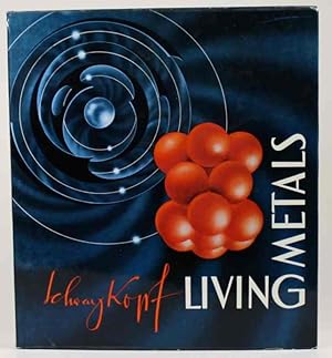 Seller image for Living Metals. for sale by Antiquariat Gallus / Dr. P. Adelsberger