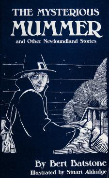 Bild des Verkufers fr The Mysterious Mummer and Other Newfoundland Stories zum Verkauf von The Book House, Inc.  - St. Louis