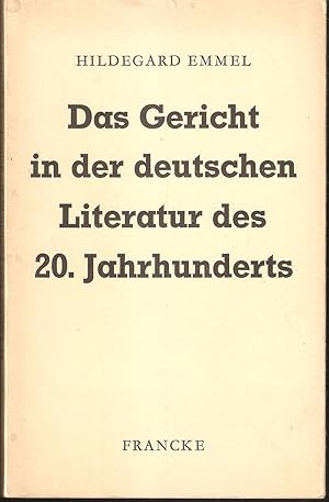 Bild des Verkufers fr Das Gericht in der Deutschen Literatur des 20. Jahrhunderts zum Verkauf von Antiquariat Andreas Schwarz