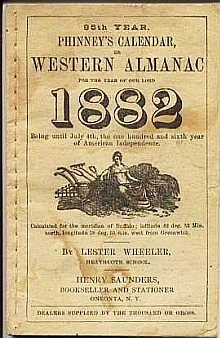 Phinney's Calendar or Western Almanac for the year of our Lord 1882 being until July 4th, the one...