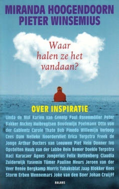 Seller image for Waar halen ze het vandaan? Over inspiratie. (Met opdracht aan Hans Dijkstal). for sale by Fokas Holthuis