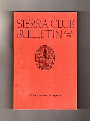 Sierra Club Bulletin - December, 1952. Folbots Through Dinosaur; Himalaya Since WWII; Maria Lebra...