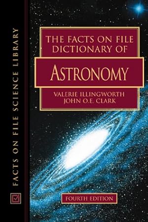 Image du vendeur pour The Facts on File Dictionary of Astronomy, Fourth Edition (Facts on File Science Library) mis en vente par Kepler-Buchversand Huong Bach
