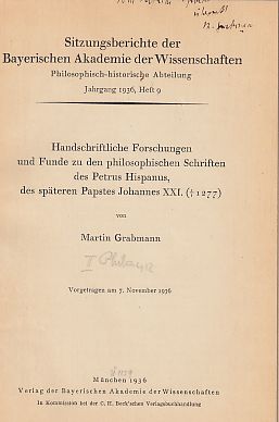 Handschriftliche Forschungen und Funde zu den philosophischen Schriften des Petrus Hispanus, des ...