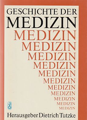 Geschichte der Medizin. 61 Abb.; 2., durchges. Aufl.