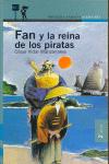 Seller image for FAN Y LA REINA DE LOS PIRATAS. for sale by Librera PRAGA