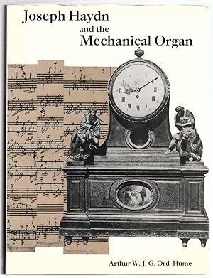 Bild des Verkufers fr Joseph Haydn and the Mechanical Organ zum Verkauf von Besleys Books  PBFA