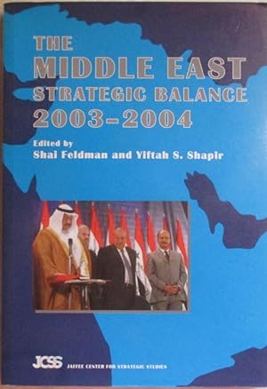 Bild des Verkufers fr The Middle East Strategic Balance 2003-2004 zum Verkauf von CHAPTER TWO