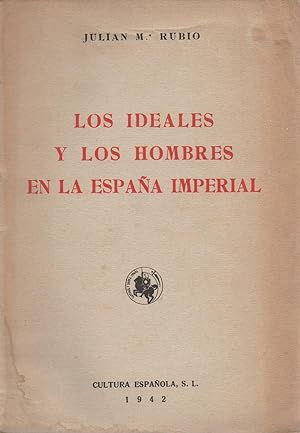 Bild des Verkufers fr los ideales y los hombres en la espana imperial zum Verkauf von JP Livres