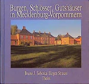 Burgen, Schlösser und Gutshäuser in Mecklenburg-Vorpommern