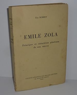 Émile Zola. Principes et caractères généraux de son oeuvre. Les Belles Lettres. Paris. 1952.