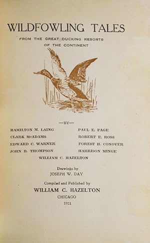 Bild des Verkufers fr Wildfowling Tales. From the Great Ducking Resorts of the Continent . Compiled and Published by William C. Hazelton zum Verkauf von James Cummins Bookseller, ABAA