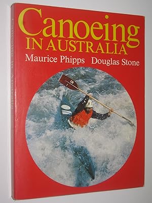 Imagen del vendedor de Canoeing in Australia a la venta por Manyhills Books
