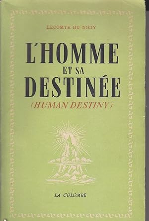 Seller image for L Homme et sa Destinee EPUISE for sale by CARIOU1