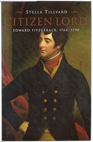 Seller image for Citizen Lord: Edward Fitzgerald, 1763-1798 for sale by Michael Moons Bookshop, PBFA