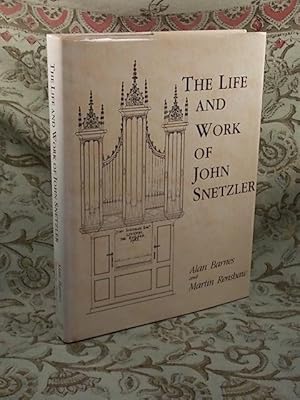 The Life and Work of John Snetzler