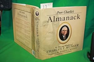 Bild des Verkufers fr Charles T. Munger Poor Charlie's Almanack The Wit and Wisdom of . Foreward by Warren E. Buffett zum Verkauf von Princeton Antiques Bookshop