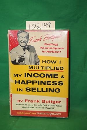 Imagen del vendedor de How I Multiplied My Income and Happiness in Selling a la venta por Princeton Antiques Bookshop
