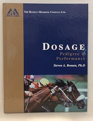 Imagen del vendedor de Dosage: Pedigree & Performance a la venta por Reeve & Clarke Books (ABAC / ILAB)