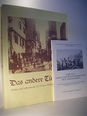 Das andere Tübingen - Kultur und Lebensweise der Unteren Stadt im 19. Jahrhundert. Untersuchungen...
