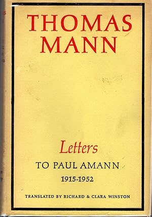 Seller image for Thomas Mann: Letters To Paul Amann 1915-1952 for sale by Dorley House Books, Inc.