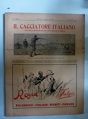 IL CACCIATORE ITALIANO Rivista Settimanale di Caccia e Pesca Anno XVII n.° 8 Milano, 19 Febbraio ...