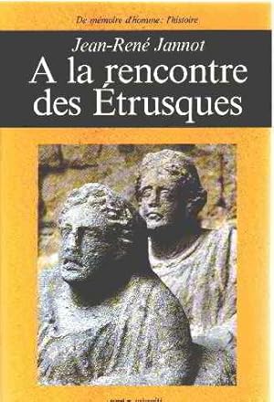 Image du vendeur pour A la rencontre des Etrusques mis en vente par dansmongarage