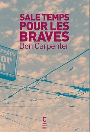 Immagine del venditore per Sale temps pour les braves venduto da librairie philippe arnaiz