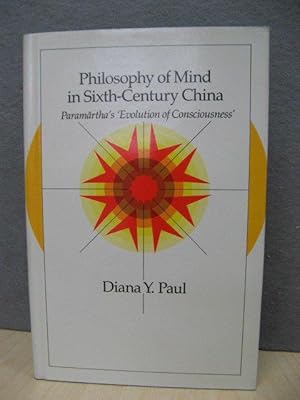 Philosophy of Mind in Sixth-Century China: Paramartha's 'Evolution of Consciousness'