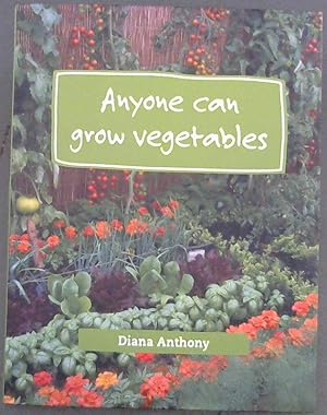 Bild des Verkufers fr Anyone can Grow Vegetables zum Verkauf von Chapter 1