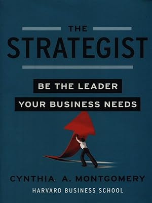 Imagen del vendedor de The Strategist: be the leader your business needs a la venta por Librodifaccia