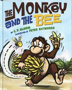 Imagen del vendedor de The Monkey and the Bee (The Monkey Goes Bananas) a la venta por The Book Faerie