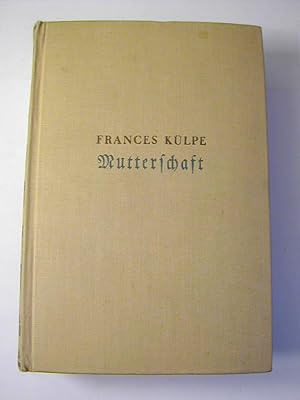 Seller image for Mutterschaft : Ein baltischer Roman for sale by Antiquariat Fuchseck
